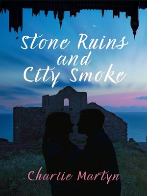 cover image of Stone Ruins and City Smoke